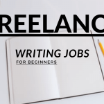 Best freelance writing jobs for beginners to make money 2024