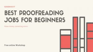 Read more about the article 10 best online proofreading jobs for beginners to make money