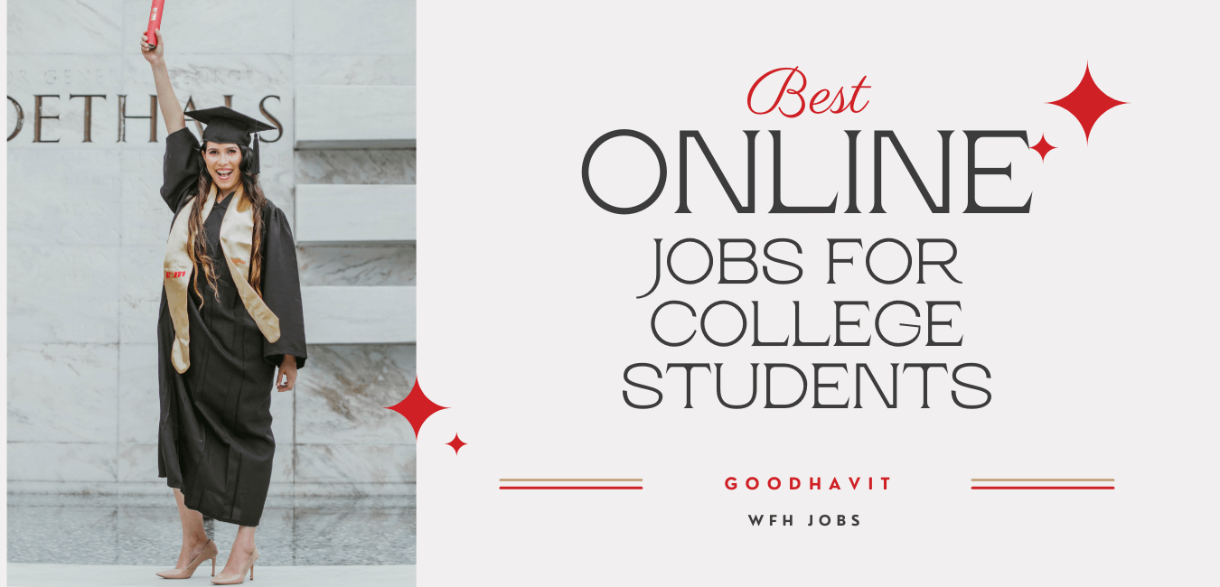 You are currently viewing Best Online Jobs for college students to make money 2023
