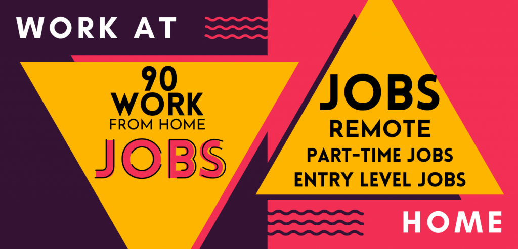 90 work at home jobs to make money part time jobs