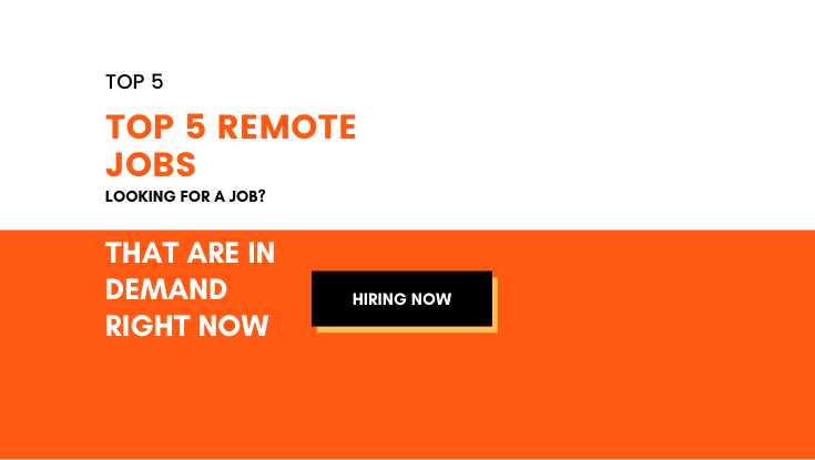 Top 5 remote jobs that are in demand right now hiring now
