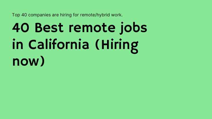 40 Best remote jobs in California (Hiring now) (1)